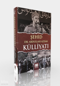 Şehid Abdullah Azzam Külliyatı