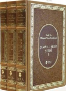 Şemail-i Şerif Şerhi; (3 Kitap Takım) Şemail-i Şerif Şerhi; (3 Kitap Takım)