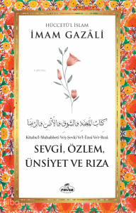 Sevgi, Özlem, Ünsiyet ve Rıza