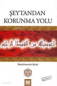 Şeytandan Korunma Yolu