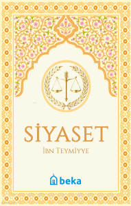 Siyaset - es-Siyasetüş Şeriyye Siyaset - es-Siyasetüş Şeriyye