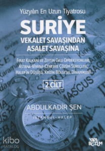 Suriye Vekalet Savaşından Asalet Savaşına 2.Cilt