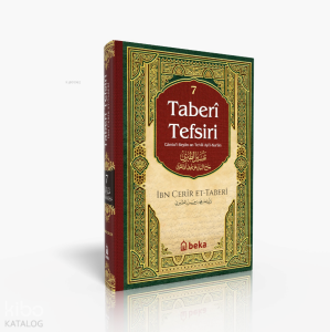 Taberi Tefsiri 7. Cilt - Camiul Beyan An Tevili Ayıl Kuran Taberi Tefsiri 7. Cilt - Camiul Beyan An Tevili Ayıl Kuran