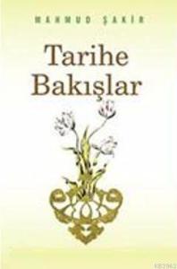 Tarihe Bakışlar