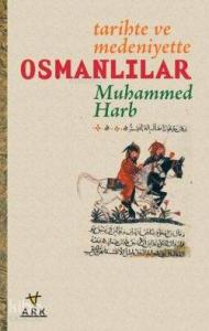 Tarihte ve Medeniyette Osmanlılar Tarihte ve Medeniyette Osmanlılar