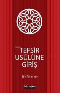 Tefsir Usûlüne Giriş Tefsir Usûlüne Giriş