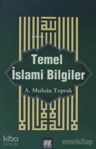 Temel İslami Bilgiler Temel İslami Bilgiler