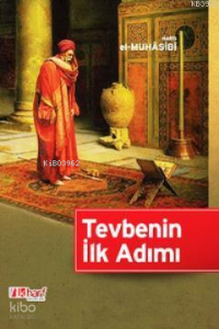 Tevbenin İlk Adımı Tevbenin İlk Adımı