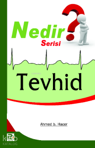 Tevhid (Nedir Serisi) Tevhid (Nedir Serisi)