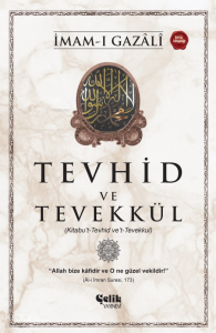 Tevhid ve Tevekkül;Kitabu’t-Tevhid ve’t-Tevekkul Tevhid ve Tevekkül;Kitabu’t-Tevhid ve’t-Tevekkul