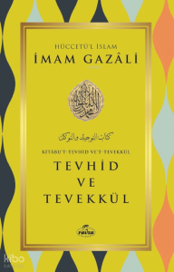 Tevhid ve Tevekkül Tevhid ve Tevekkül