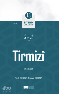 Siyerin Öncüleri 13 - Tirmizi
