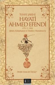 Tuhfe Şârihi Hayati Ahmed Efendi