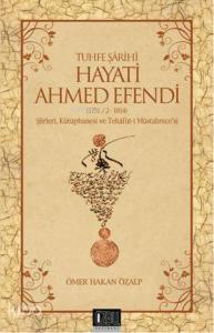 Tuhfe Şârihi Hayati Ahmed Efendi