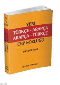Türkçe-Arapça / Arapça-Türkçe Cep Sözlüğü Türkçe-Arapça / Arapça-Türkçe Cep Sözlüğü
