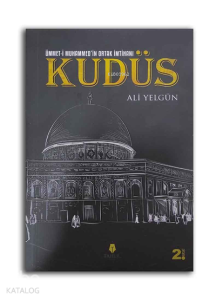 Ümmet-i Muhammed'in Ortak İmtihanı Kudüs