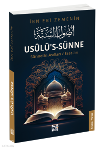 Usûlü’s-Sünne;Sünnetin Asılları/Esasları Usûlü’s-Sünne;Sünnetin Asılları/Esasları