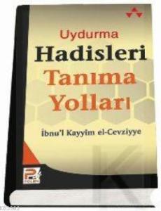 Uydurma Hadisleri Tanıma Yolları