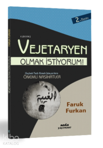 Vejeteryan Olmak İstiyorum Vejeteryan Olmak İstiyorum