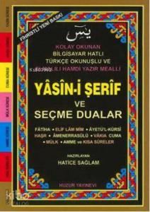 Yasin-i Şerif ve Seçme Dualar (Kod:035) (Hafız Boy, Şamua); Fihristli, Bilgisayar Hatlı, Renkli