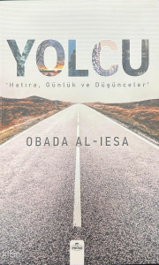 Yolcu;Hatıra, Günlük ve Düşünceler Yolcu;Hatıra, Günlük ve Düşünceler