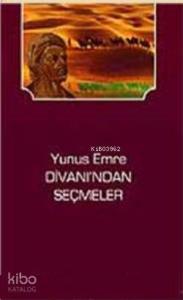 Yunus Emre Divanından Seçmeler
