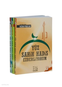 Yüz Sahih Hadis Ezberliyorum 1 Yüz Sahih Hadis Ezberliyorum 1