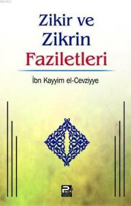 Zikir ve Zikrin Faziletleri