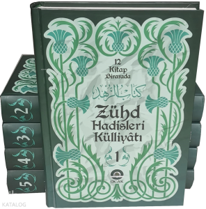 Zühd Hadisleri Külliyatı (12 Kitap Birada - 5 Cilt) Zühd Hadisleri Külliyatı (12 Kitap Birada - 5 Cilt)