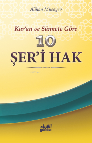 10 Şeri Hak; Kuran ve Sünnete Göre - Guraba Yayınları - Selamkitap.com
