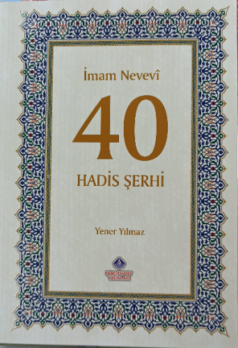 40 Hadis Şerhi - Nebevi Hayat Yayınları - Selamkitap.com'da