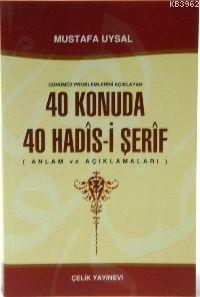 40 Konuda 40 Hadis-i Şerif - Çelik Yayınevi - Selamkitap.com'da