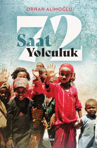 72 Saat Yolculuk - Beyan Yayınları - Selamkitap.com'da