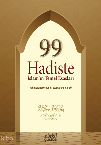 99 Hadiste İslamın Temel Esasları - Guraba Yayınları - Selamkitap.com'