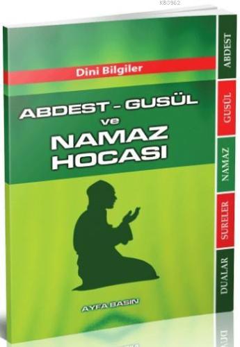 Abdest Gusül ve Namaz Hocası (Ayfa-070, Hanefi); Dini Bilgiler - Ayfa 