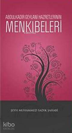 Abdulkadir Geylani Hazretlerinin Menkıbeleri