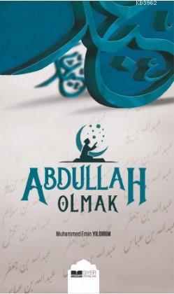 Abdullah Olmak - Siyer Yayınları - Selamkitap.com'da