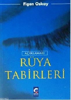 Açıklamalı Rüya Tabirleri - Çelik Yayınevi - Selamkitap.com'da