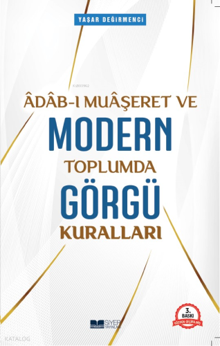 Âdâb-ı Muâşeret ve Modern Toplumda Görgü Kuralları - Siyer Yayınları -