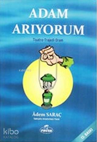 Adam Arıyorum - Ravza Yayınları - Selamkitap.com'da
