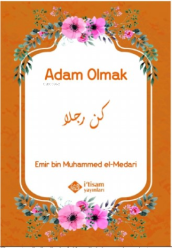 Adam Olmak - İtisam Yayınları - Selamkitap.com'da