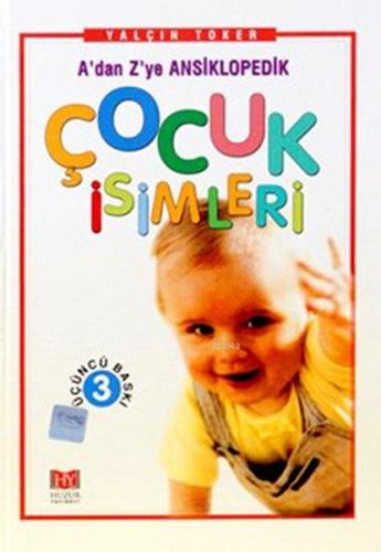 A'dan Z'ye Ansiklopedik Çocuk İsimleri - Huzur Yayınevi - Selamkitap.c