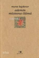Adem'in Müstesna Ölümü - Beyan Yayınları - Selamkitap.com'da