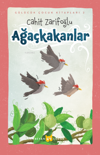 Ağaçkakanlar - Beyan Çocuk - Selamkitap.com'da