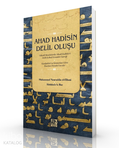 Ahad Hadisin Delil Oluşu - Karınca & Polen Yayınları - Selamkitap.com'