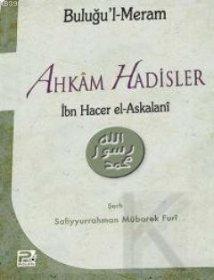 Ahkam Hadisler; Buluğu'l Meram - Karınca & Polen Yayınları - Selamkita