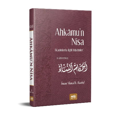 Ahkamu'n Nisa - Kadınlarla İlgili Hükümler - Neda Yayınları - Selamkit