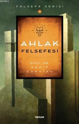 Ahlak Felsefesi - Beyan Yayınları - Selamkitap.com'da