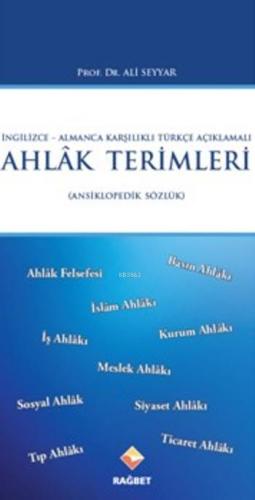 Ahlak Terimleri; Ansiklopedik Sözlük - Rağbet Yayınları - Selamkitap.c