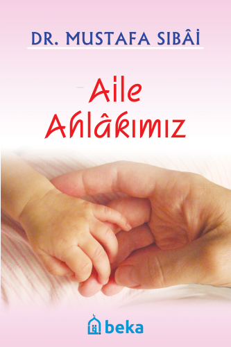 Aile Ahlakımız - Beka Yayınları - Selamkitap.com'da